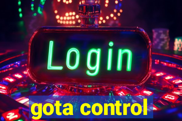 gota control
